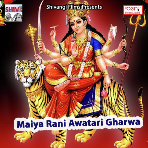 Maiya Rani Awatari Gharwa