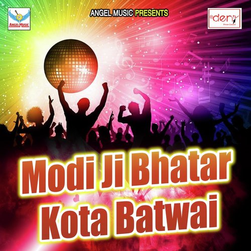 Modi Ji Bhatar Kota Batwai