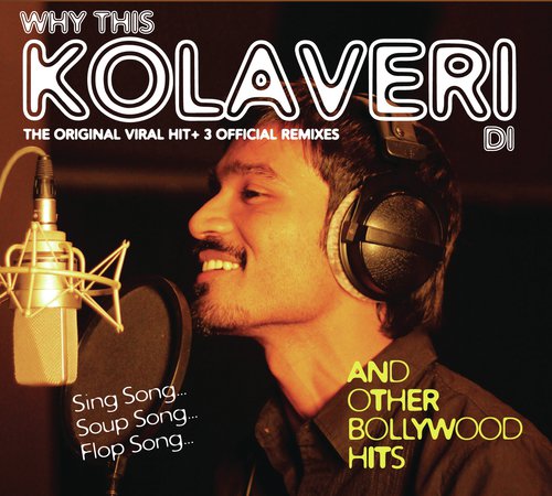 Why This Kolaveri Di (From 3) (The DJ Suketu House Mix)