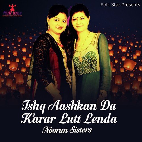 Ishq Aashkan Da Karar Lutt Lenda
